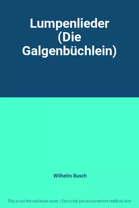 Couverture du produit · Lumpenlieder (Die Galgenbüchlein)