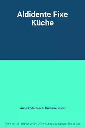 Couverture du produit · Aldidente Fixe Küche
