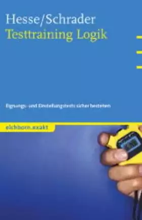 Couverture du produit · Testtraining Logik: Eignungs- und Einstellungstests sicher bestehen