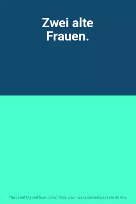Couverture du produit · Zwei alte Frauen.