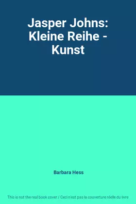 Couverture du produit · Jasper Johns: Kleine Reihe - Kunst