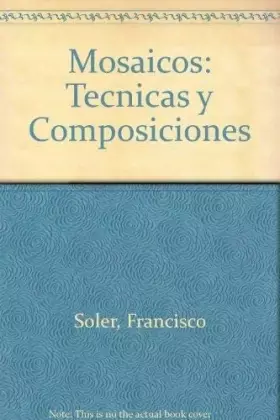 Couverture du produit · Mosaicos: Tecnicas Y Composiciones