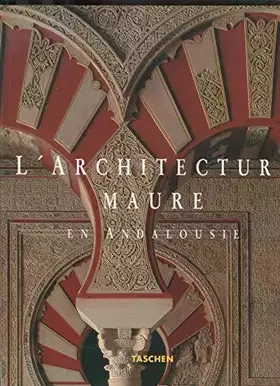 Couverture du produit · ARCHITECTURE MAURE EN ANDALOUSIE: AD
