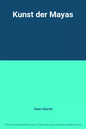 Couverture du produit · Kunst der Mayas