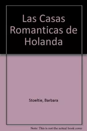 Couverture du produit · Las Casas romanticas de Holanda