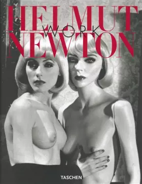 Couverture du produit · Helmut Newton. Work