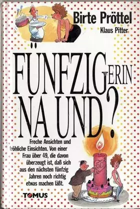 Couverture du produit · Fünfzig(erin) - na und! (Tomus Geburtstagsbücher)