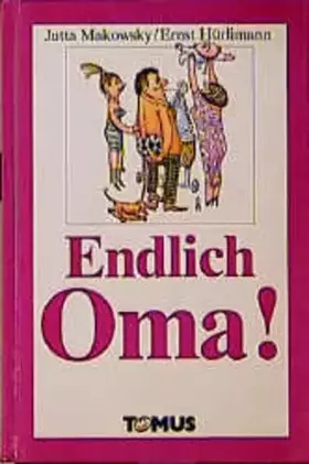 Couverture du produit · Endlich Oma! (Tomus Geburtstagsbücher)