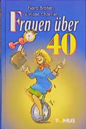 Couverture du produit · Frauen über 40 (Tomus - Geschenk (Endlich...)bücher)