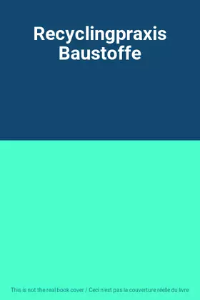 Couverture du produit · Recyclingpraxis Baustoffe