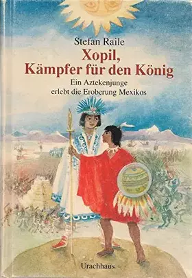 Couverture du produit · Xopil, Kämpfer für den König