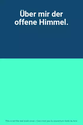 Couverture du produit · Über mir der offene Himmel.