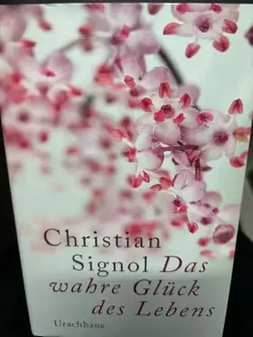 Couverture du produit · Das wahre Glück des Lebens