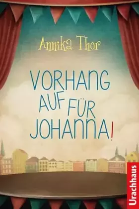 Couverture du produit · Vorhang auf für Johanna!