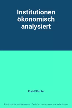 Couverture du produit · Institutionen ökonomisch analysiert