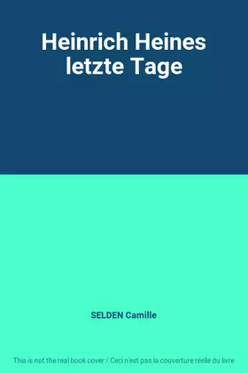 Couverture du produit · Heinrich Heines letzte Tage