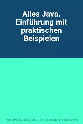 Couverture du produit · Alles Java. Einführung mit praktischen Beispielen