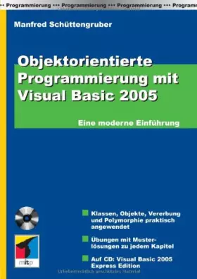 Couverture du produit · Objektorientierte Programmierung mit Visual Basic 2005. Mit Visual Basic 2005 Express Edition auf CD