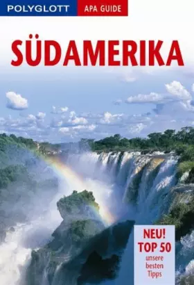Couverture du produit · Südamerika. Polyglott Apa Guide