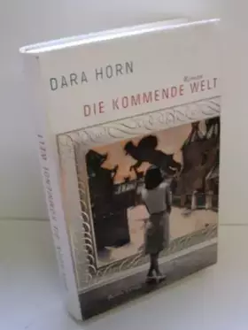 Couverture du produit · Die kommende Welt: Roman