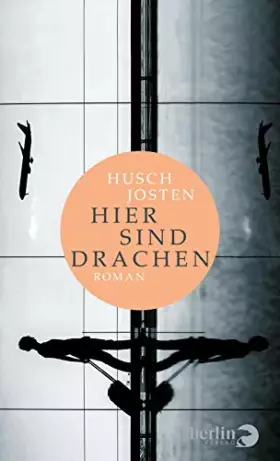 Couverture du produit · Hier sind Drachen: Roman