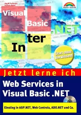 Couverture du produit · Jetzt lerne ich Web Services in Visual Basic.NET . Einstieg in ASP.NET, Web Controls, ADO.NET und Co.