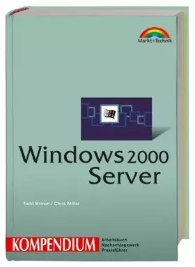 Couverture du produit · Windows 2000 Server Kompendium (Kompendium / Handbuch)