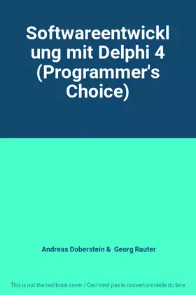 Couverture du produit · Softwareentwicklung mit Delphi 4 (Programmer's Choice)