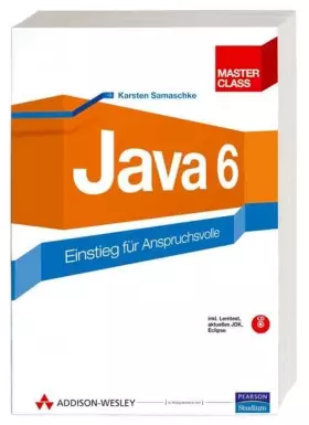 Couverture du produit · Java 6 - inkl. Lernkontrolle auf CD: Einstieg für Anspruchsvolle (Master Class)