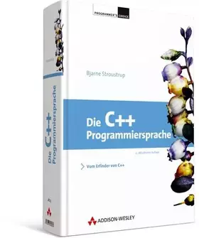Couverture du produit · Die C++-Programmiersprache: Deutsche Übersetzung der Special Edition (Programmer's Choice)