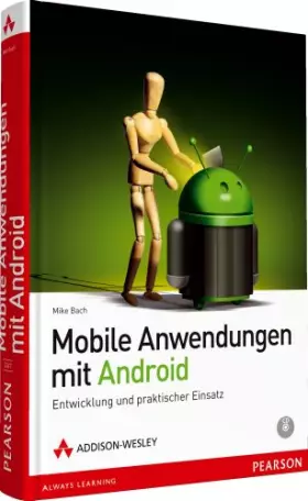 Couverture du produit · Mobile Anwendungen mit Android: Entwicklung und praktischer Einsatz (Open Source Library)