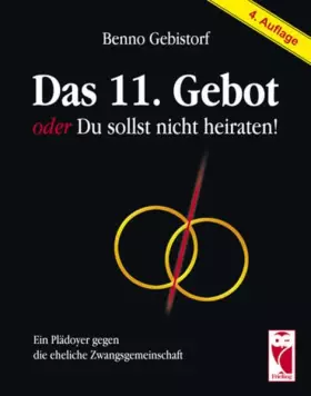Couverture du produit · Das 11. Gebot oder Du sollst nicht heiraten!
