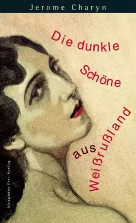 Couverture du produit · Die dunkle Schöne aus Weißrußland