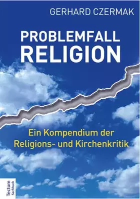 Couverture du produit · Problemfall Religion: Ein Kompendium der Religions- und Kirchenkritik