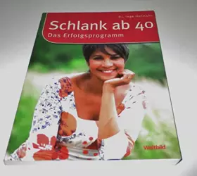 Couverture du produit · Schlank ab 40 : das Erfolgsprogramm.