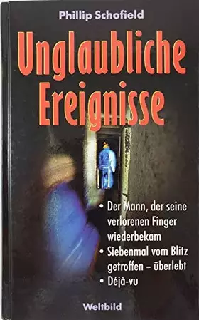 Couverture du produit · Unglaubliche Ereignisse