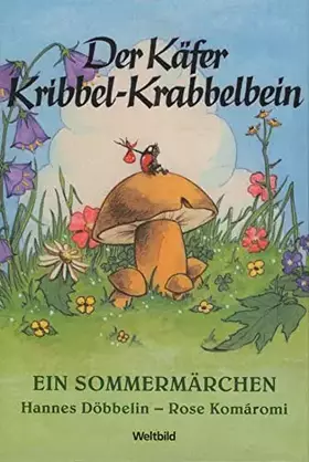 Couverture du produit · Der Käfer Kribbel-Krabbelbein : Ein Sommermärchen