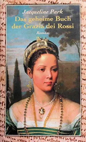 Couverture du produit · Das geheime Buch der Grazia dei Rossi