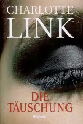 Couverture du produit · Die Täuschung.