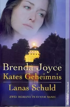 Couverture du produit · Kates Geheimnis. Lanas Schuld