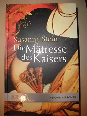 Couverture du produit · Die Mätresse des Kaisers