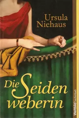 Couverture du produit · Die Seidenweberin