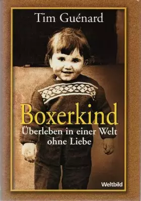 Couverture du produit · Boxerkind. Überleben in einer Welt ohne Liebe