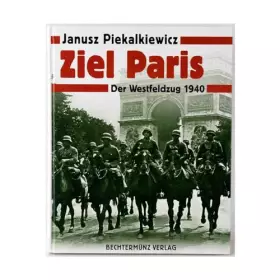 Couverture du produit · Ziel Paris: Der Westfeldzug 1940