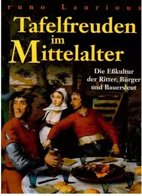 Couverture du produit · Tafelfreuden im Mittelalter