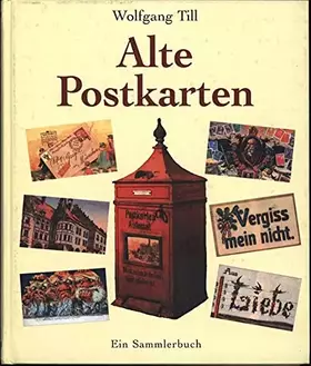 Couverture du produit · Alte Postkarten. Ein Sammlerbuch.