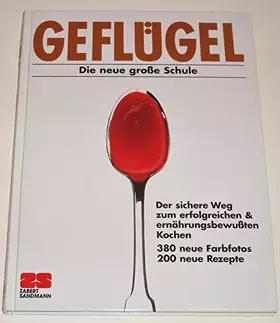 Couverture du produit · Geflügel. Die neue grosse Schule