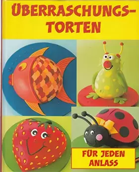 Couverture du produit · ÜBERRASCHUNGS-TORTEN FÜR JEDEN ANLASS