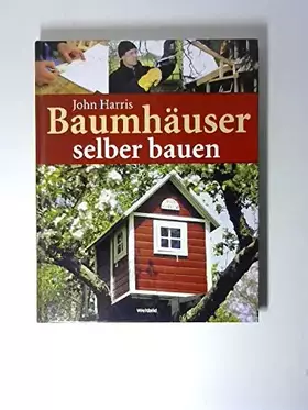 Couverture du produit · Baumhäuser selber bauen
