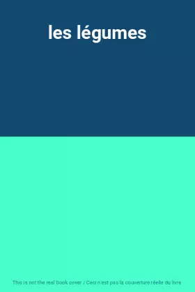 Couverture du produit · les légumes